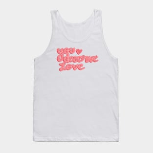 You deserve love Tank Top